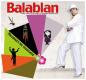 BALABLAN :  Messieurs les musiciens