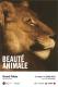 Visitez l'exposition Beauté Animale pour 8€ et invitez gratuitement la personne de votre choix