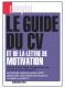 Le guide du Cv et de la lettre de Motivation