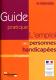 L'emploi des personnes handicapées - Guide pratique - 3ème édition