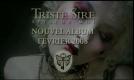 Triste Sire : Nouvel album Attache Moi