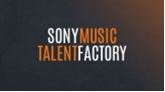 Connaissez vous Sony Music TALENT FACTORY?