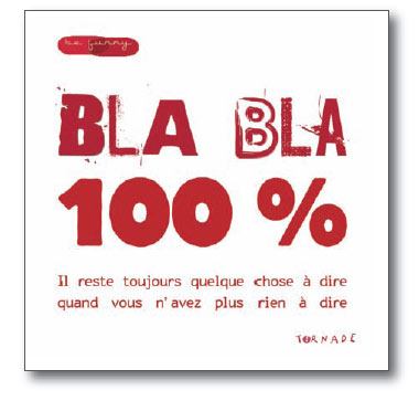 BlaBla 100% - Be Funny aux éditions TORNADE