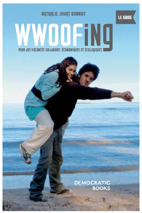 Découvrez le guide du WWOOFing !