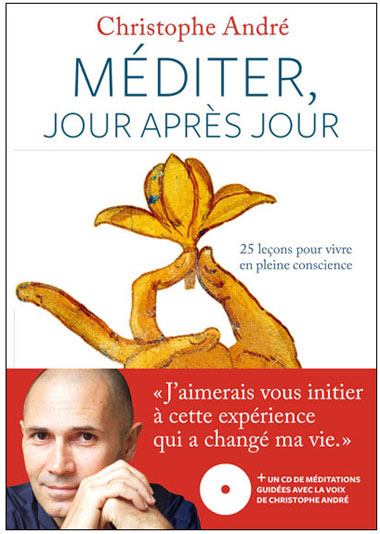 Méditer, jour après jour : un ouvrage et un CD pour découvrir la méditation