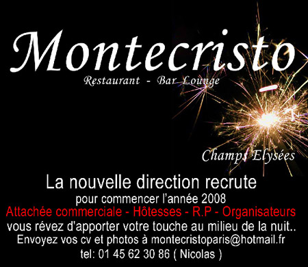 Le Monte Cristo recrute : attach�e commerciale , h�tesses , relation presse, organisateurs