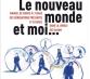 Le Nouveau monde et moi : immersion dans la jungle des GAFAM